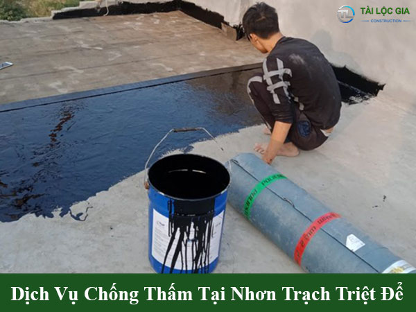 Dịch vụ chống thấm tại nhơn trạch triệt để