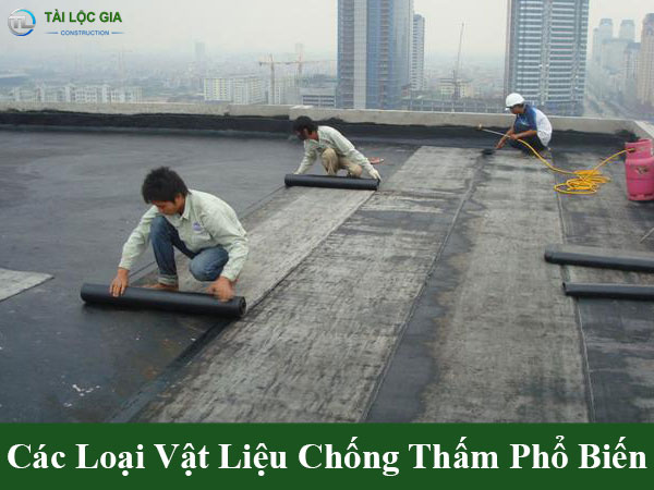 Các loại vật liệu chống thấm phổ biến