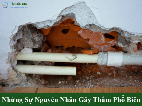 Những nguyên nhân gây thấm phổ biến