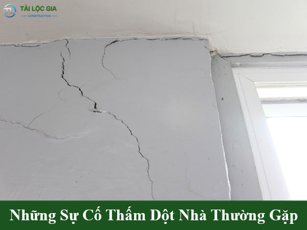 Những sự cố thấm dột nhà thường gặp