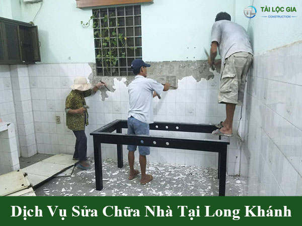 Dịch vụ sửa chữa nhà tại long khánh
