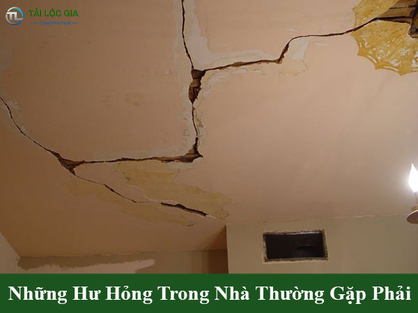 Những hư hỏng nhà cửa thường gặp phải