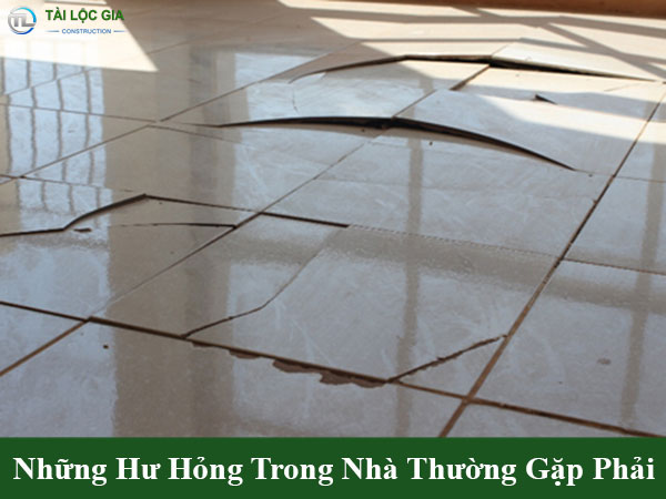 Những hư hỏng trong nhà thường gặp phải