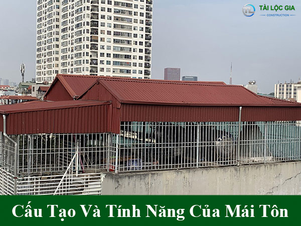 Cấu tạo và tính năng của mái tôn