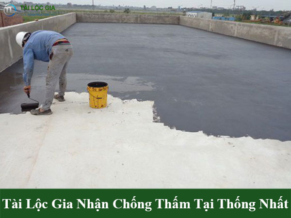 Tài Lộc Gia nhận chống thấm tại thống nhất