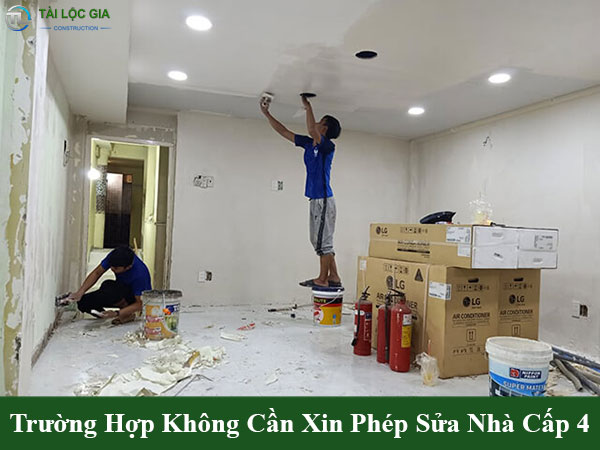 Trường hợp không cần xin phép sửa nhà cấp 4