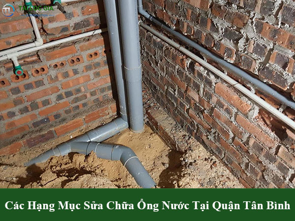 Các hạng mục sửa chữa ống nước tại quận tân bình