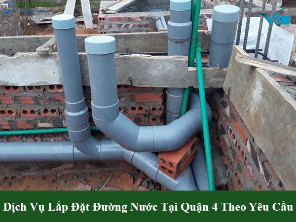 Dịch vụ lắp đặt đường nước tại quận 4 theo yêu cầu