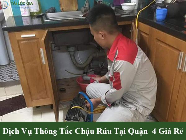 Dịch vụ thông tắc chậu rửa tại quận 4 giá rẻ