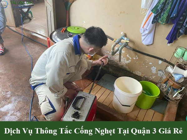Dịch vụ thông tắc cống nghẹt tại quận 3 giá rẻ
