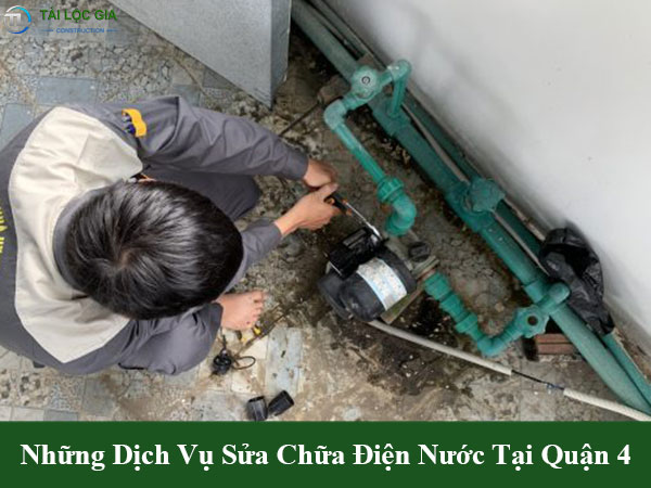 Những dịch vụ sửa chữa điện nước tại quận 4