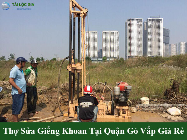 Thợ sửa giếng khoan tại quận gò vấp giá rẻ