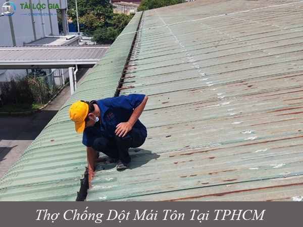 Dịch vụ chống dột mái tôn tại TPHCM giá rẻ