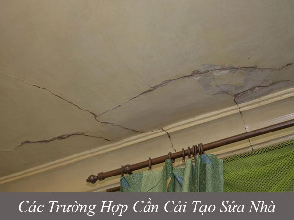 Các trường hợp cần cải tạo sửa nhà