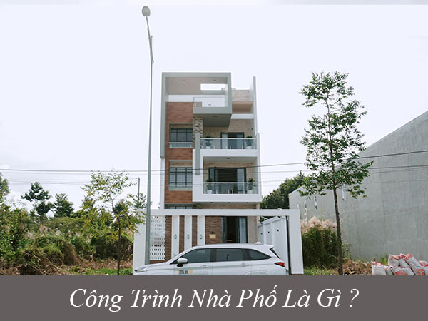 Công trình nhà phố là gì?