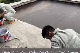 Các dịch vụ chống thấm tại quận 4 chất lượng