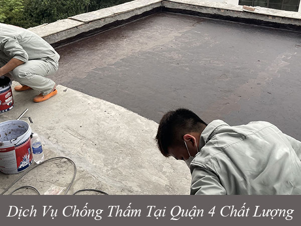 Các dịch vụ chống thấm tại quận 4 chất lượng