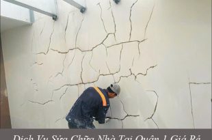 Các dịch vụ sửa chữa nhà tại quận 1 giá rẻ