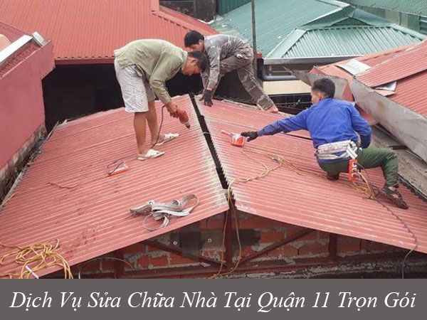 Những dịch vụ sửa chữa nhà tại quận 11 trọn gói