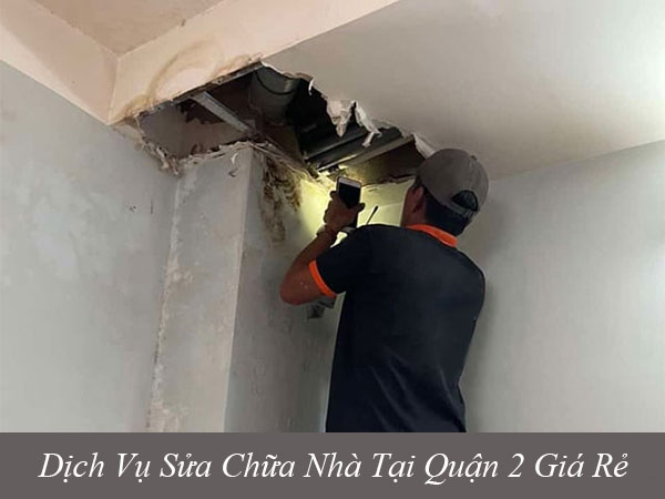Các dịch vụ sửa chữa nhà tại quận 2 giá rẻ