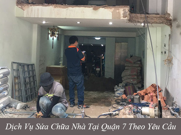 Dịch vụ sửa chữa nhà tại quận 7 theo yêu cầu