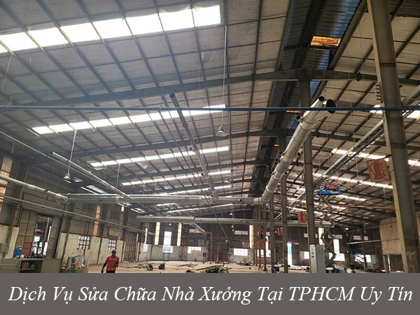 Dịch vụ sửa chữa nhà xưởng tại TPHCM uy tín