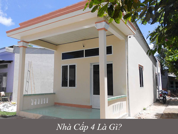 Nhà cấp 4 là gì?