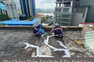 Cung cấp thợ chống thấm tại quận 8 tay nghề cao