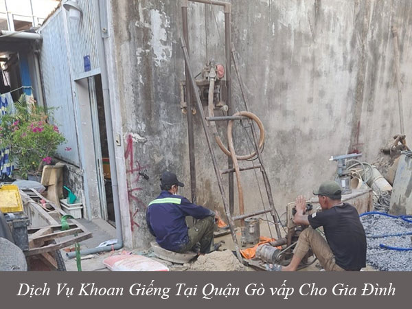 Dịch vụ khoan giếng tại quận gò vấp cho gia đình