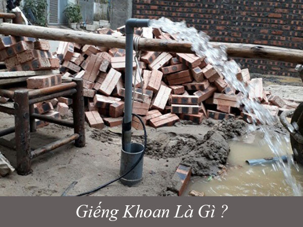 Giếng khoan là gì?