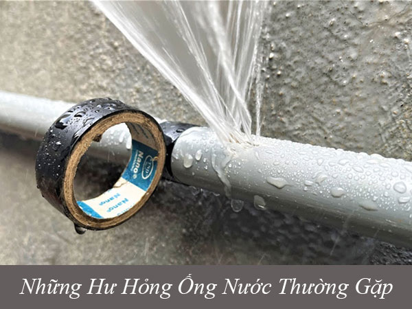 Những hư hỏng ống nước thường thấy