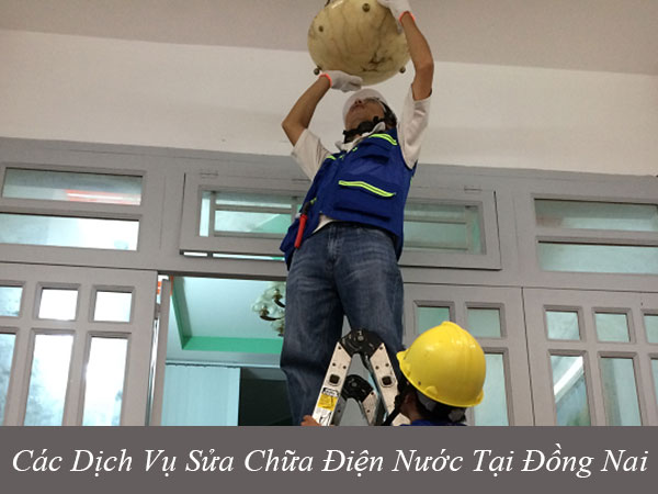 Các dịch vụ sửa chữa điện nước tại đồng nai