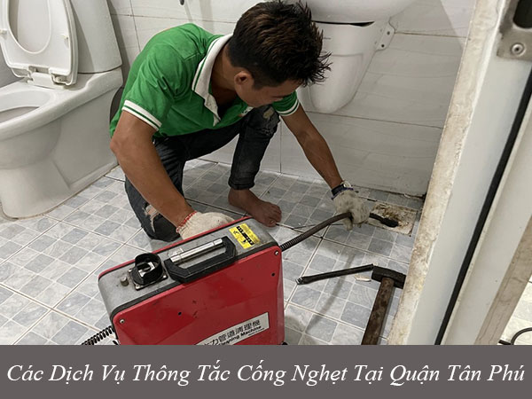 Các dịch vụ thông tắc cống nghẹt tại quận tân phú