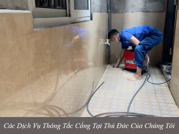 Các dịch vụ thông tắc cống tại thủ đức của chúng tôi