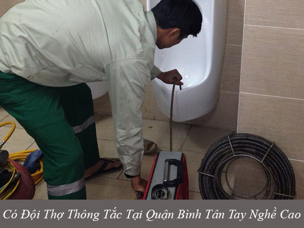 Có đội thợ thông tắc tại quận bình tân tay nghề cao