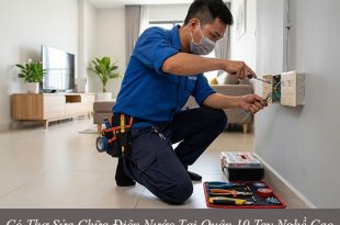 Có thợ sửa điện nước tại quận 10 tay nghề cao
