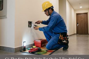 Có thợ sửa điện nước tại quận 7 tay nghề cao