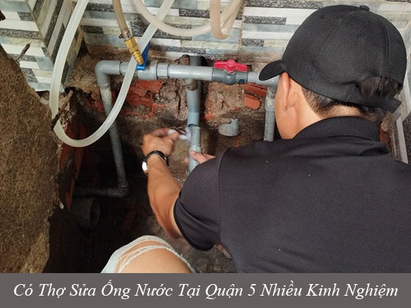 Có thợ sửa ống nước tại quận 5 nhiều kinh nghiệm
