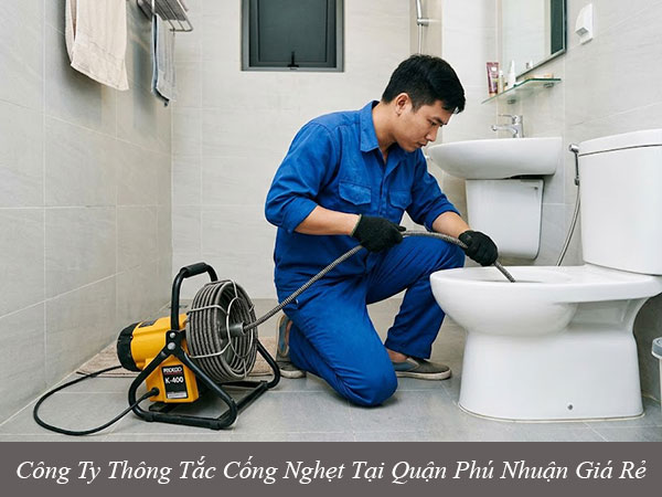 Công ty thông tắc cống nghẹt tại quận phú nhuận giá rẻ