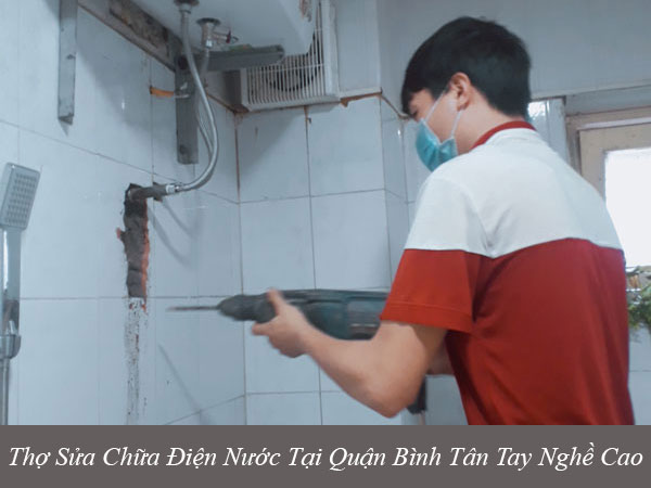 Thợ sửa chữa điện nước tại quận bình tân tay nghề cao