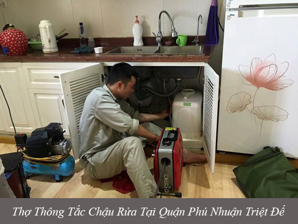 Thợ thông tắc chậu rửa tại quận phú nhuận triệt để