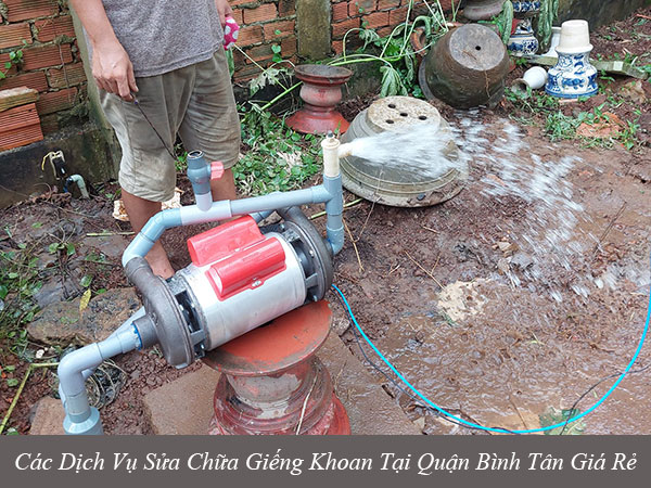 Các dịch vụ sửa chữa giếng khoan tại quận bình tân giá rẻ