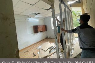 Công ty nhận sửa chữa nhà tại quận tân phú giá rẻ