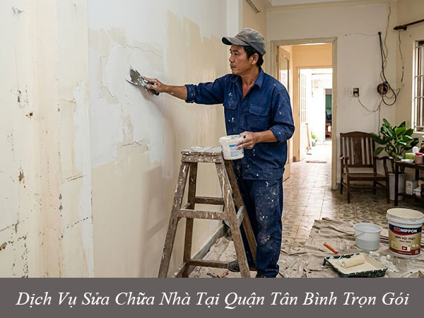 Dịch vụ sửa chữa nhà tại quận tân bình trọn gói