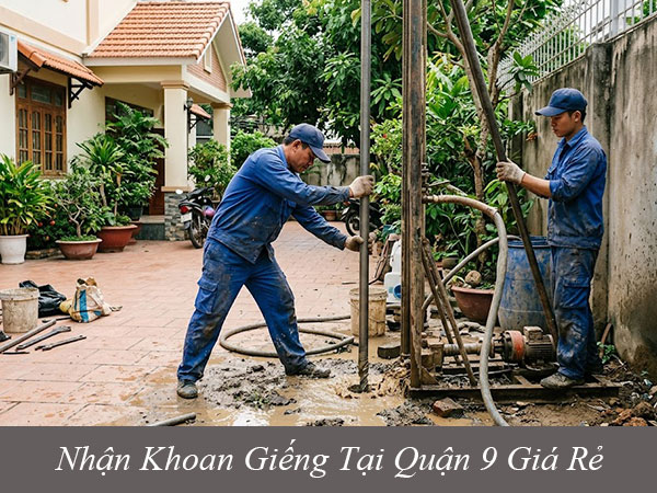 Nhận khoan giếng tại quận 9 giá rẻ