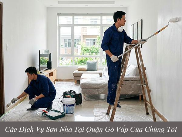 Các dịch vụ sơn nhà tại quận gò vấp của chúng tôi