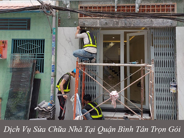 Dịch vụ sửa chữa nhà tại quận bình tân trọn gói