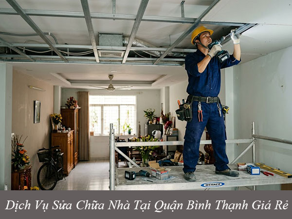 Dịch vụ sửa chữa nhà tại quận bình thạnh giá rẻ