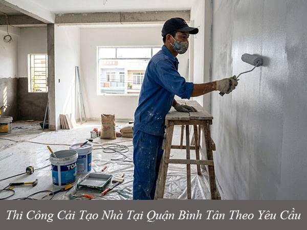 Thi công cải tạo nhà tại quận bình tân theo yêu cầu