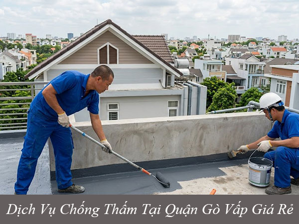 Dịch vụ chống thấm tại quận gò vấp triệt để